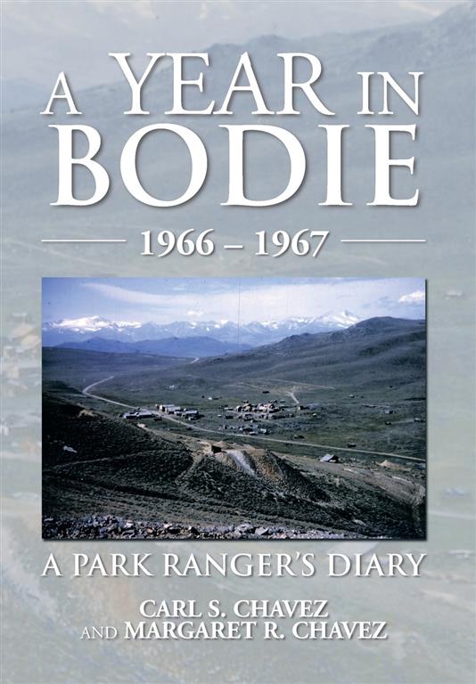 A Year in Bodie: A Park Ranger’s Diary